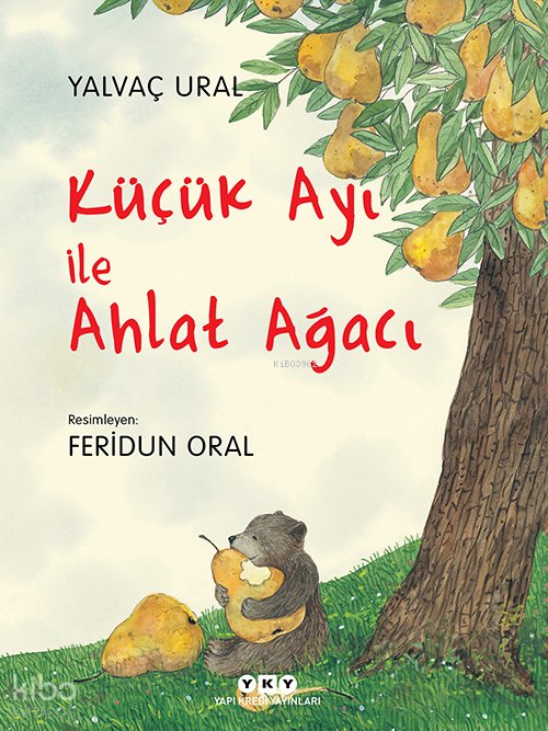 Küçük Ayı ile Ahlat Ağacı (Karton Kapak)