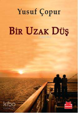 Bir Uzak Düş