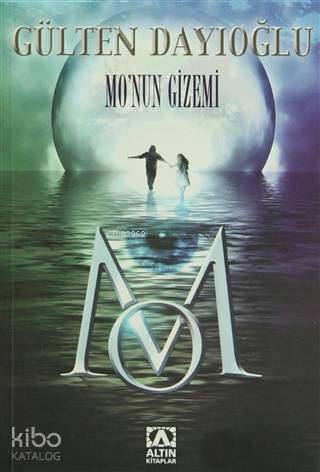 Mo'nun Gizemi - 1 - Gülten Dayıoğlu