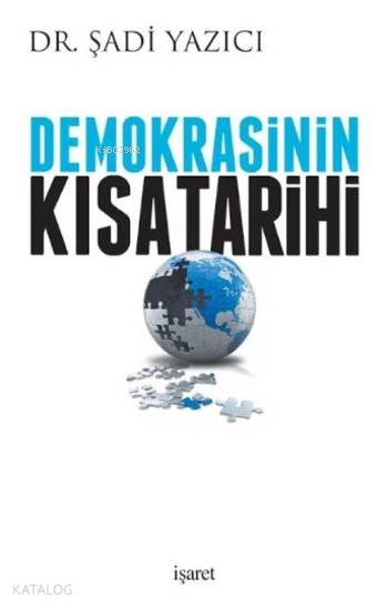 Demokrasinin Kısa Tarihi - Şadi Yazıcı