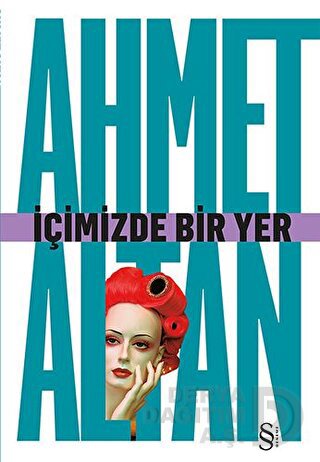 İÇİMİZDE BİR YER
