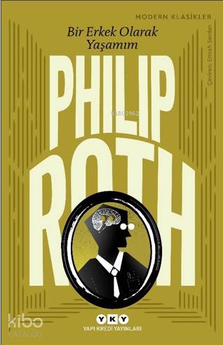 Bir Erkek Olarak Yaşamım - Philip Roth