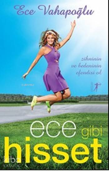 Ece Gibi Hisset - Ece Vahapoğlu