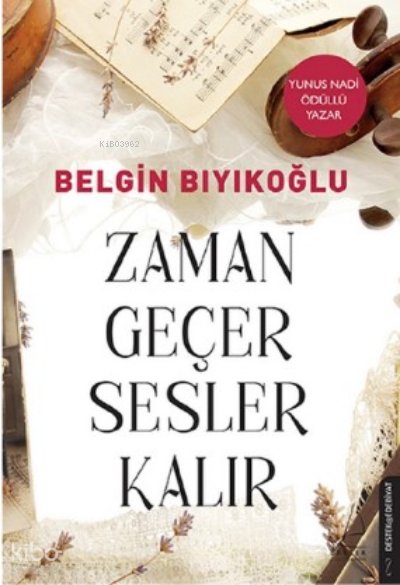 Zaman Geçer Sesler Kalır - Belgin Bıyıkoğlu