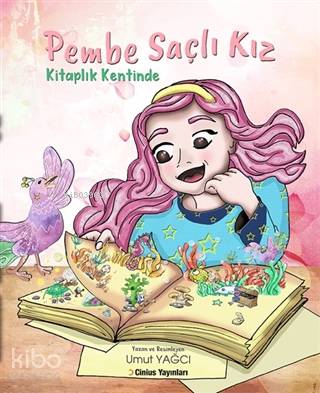 Pembe Saçlı Kız Kitaplık Kentinde - Umut Yağcı