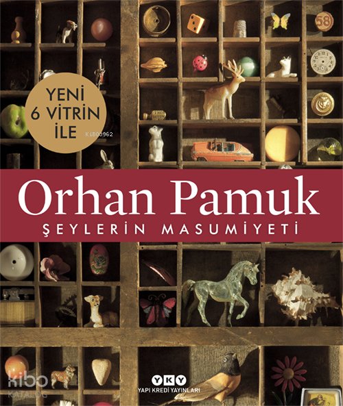 Şeylerin Masumiyeti – 6 Yeni Vitrin İle - Orhan Pamuk