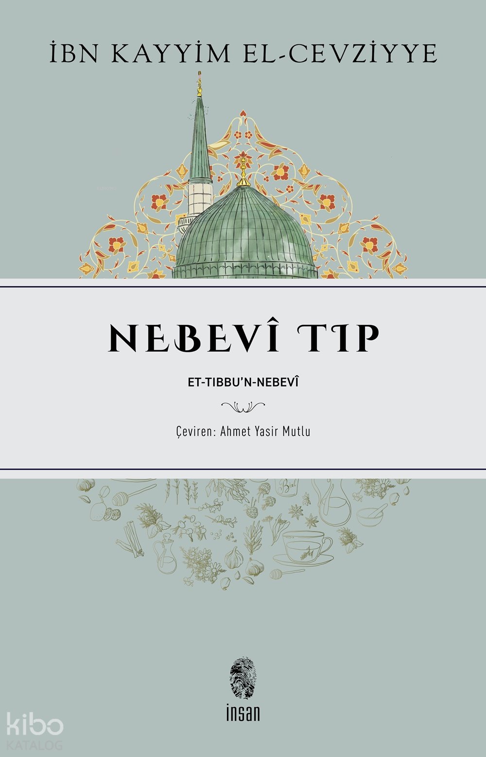 Nebevî Tıp - İbn Kayyim El-Cevziyye