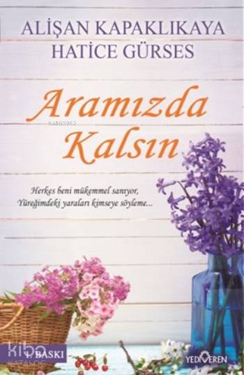Aramızda Kalsın - Hatice Gürses, Alişan Kapaklıkaya