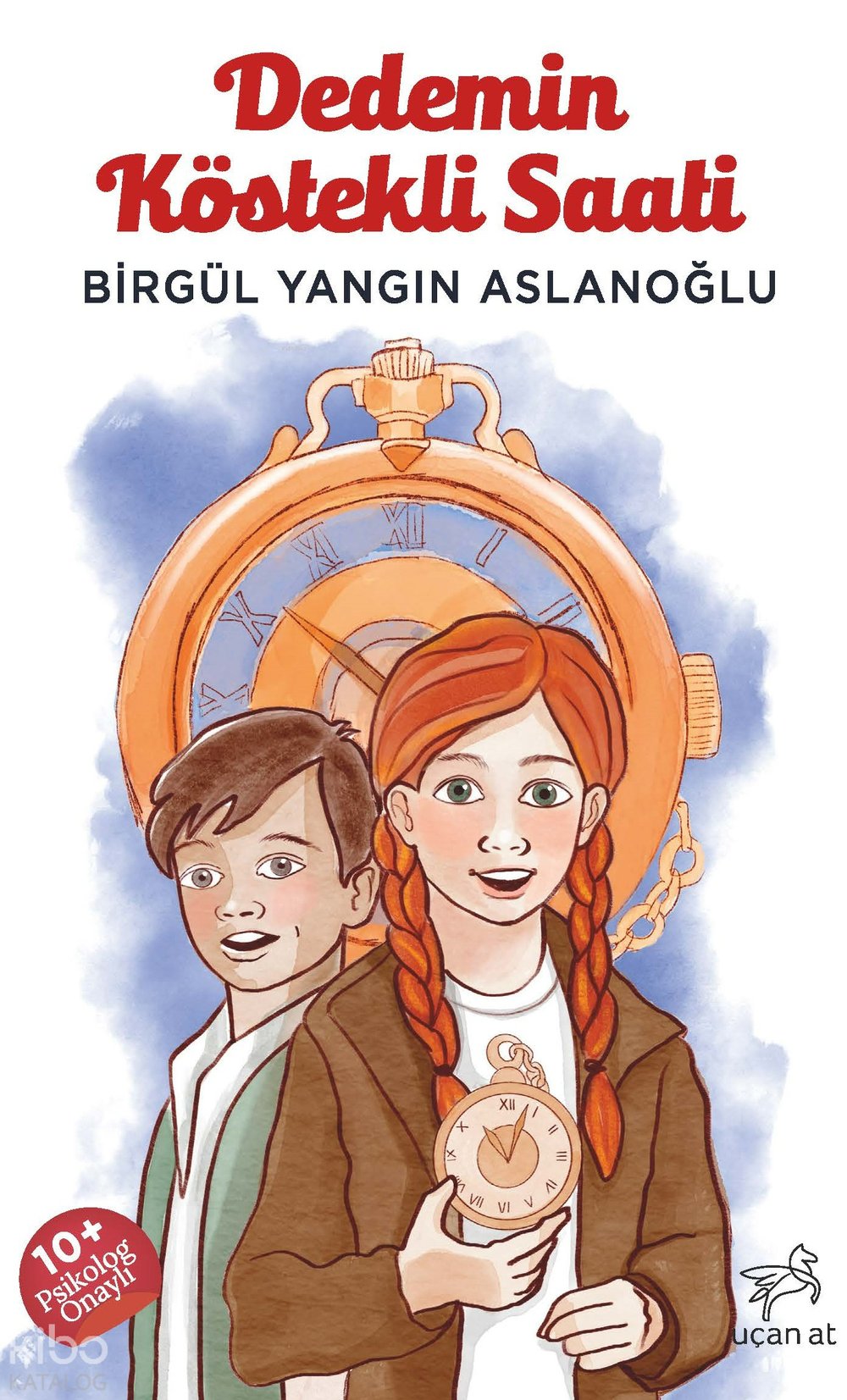 Dedemin Köstekli Saati - Birgül Yangın Aslanoğlu