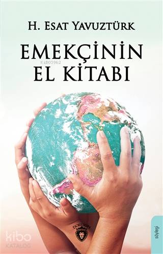 Emekçinin El Kitabı - H. Esat Yavuztürk
