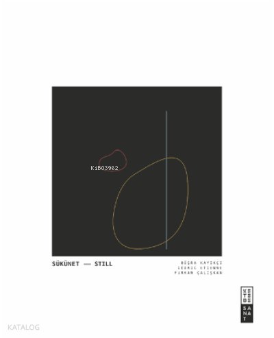 Sükûnet / Still - Furkan Çalışkan
