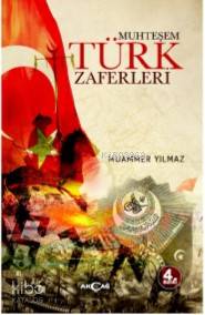 Muhteşem Türk Zaferleri - Muammer Yılmaz