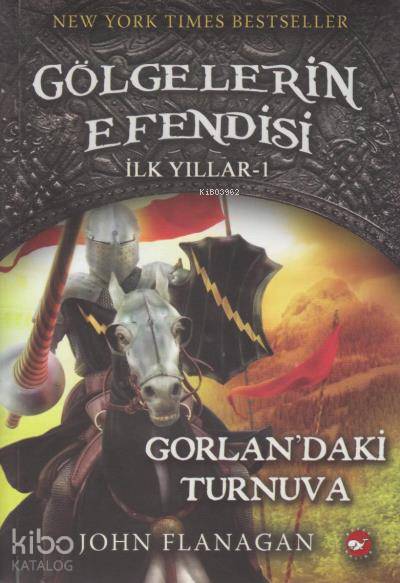 Gölgelerin Efendisi İlk Yılları 1