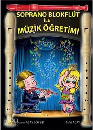 Soprano Blokflüt ile Müzik Öğretimi
