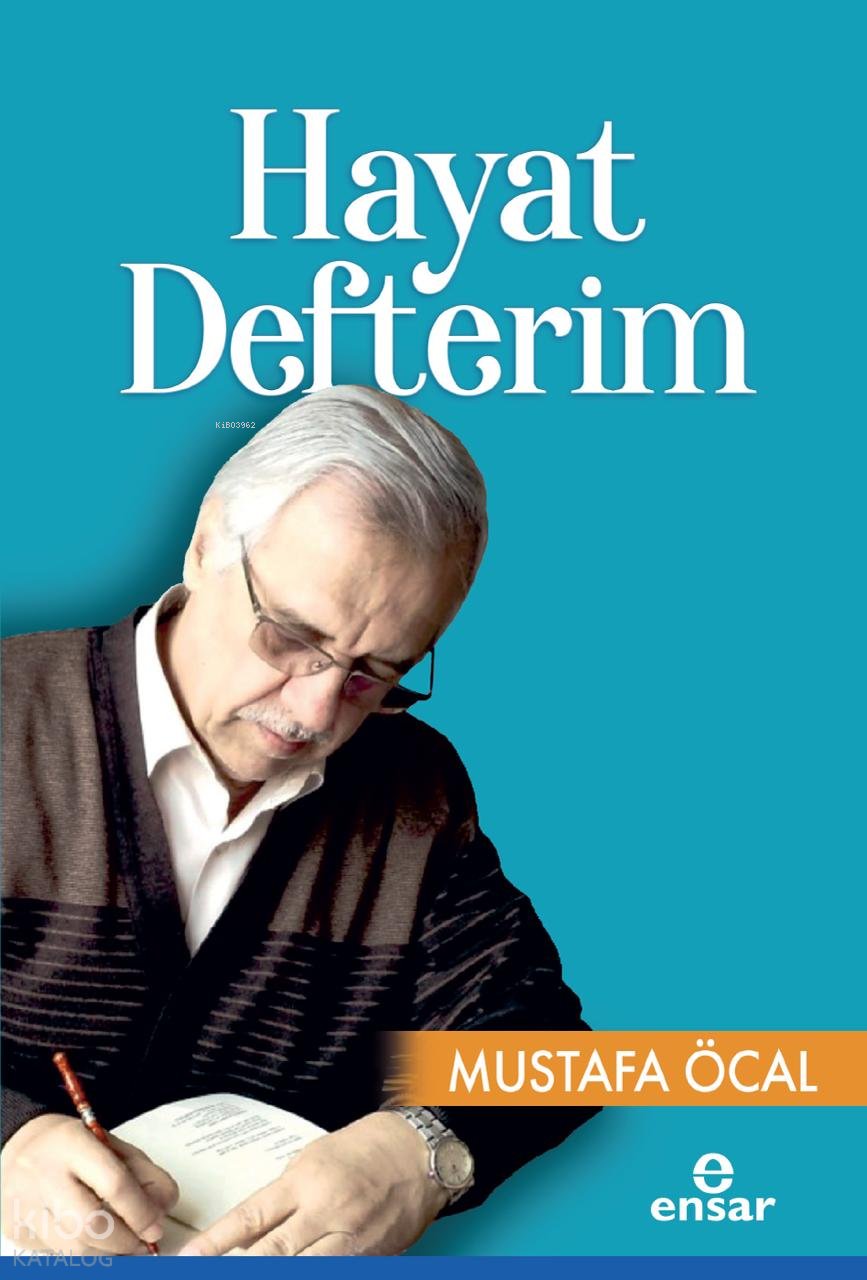 Hayat Defterim - Mustafa Öcal