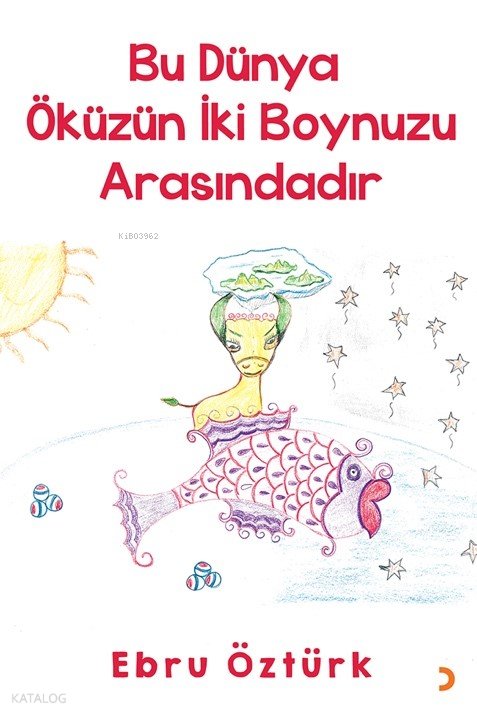 Bu Dünya Öküzün İki Boynuzu Arasındadır