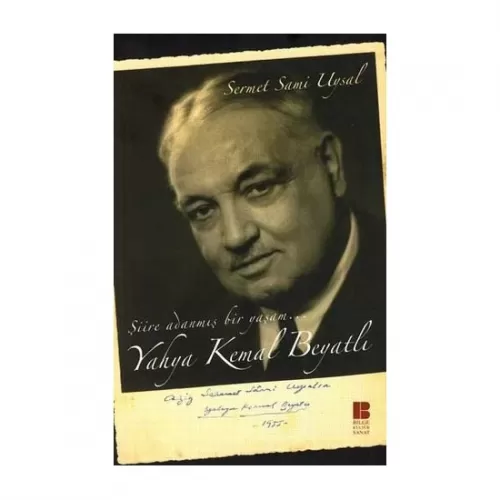 Yahya Kemal Beyatlı Şiire Adanmış Bir Yaşam...