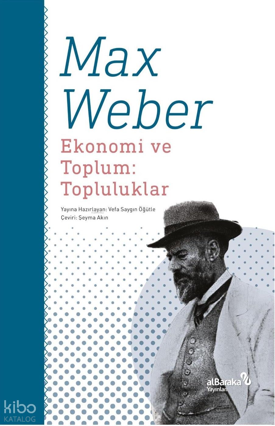 Ekonomi ve Toplum: Topluluklar - Max Weber