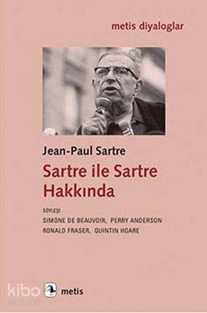 Sartre Ile Sartre Hakkında - Jean-Paul Charles Aymard Sartre