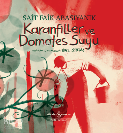 KARANFİLLER VE DOMATES SUYU - CİLTLİ