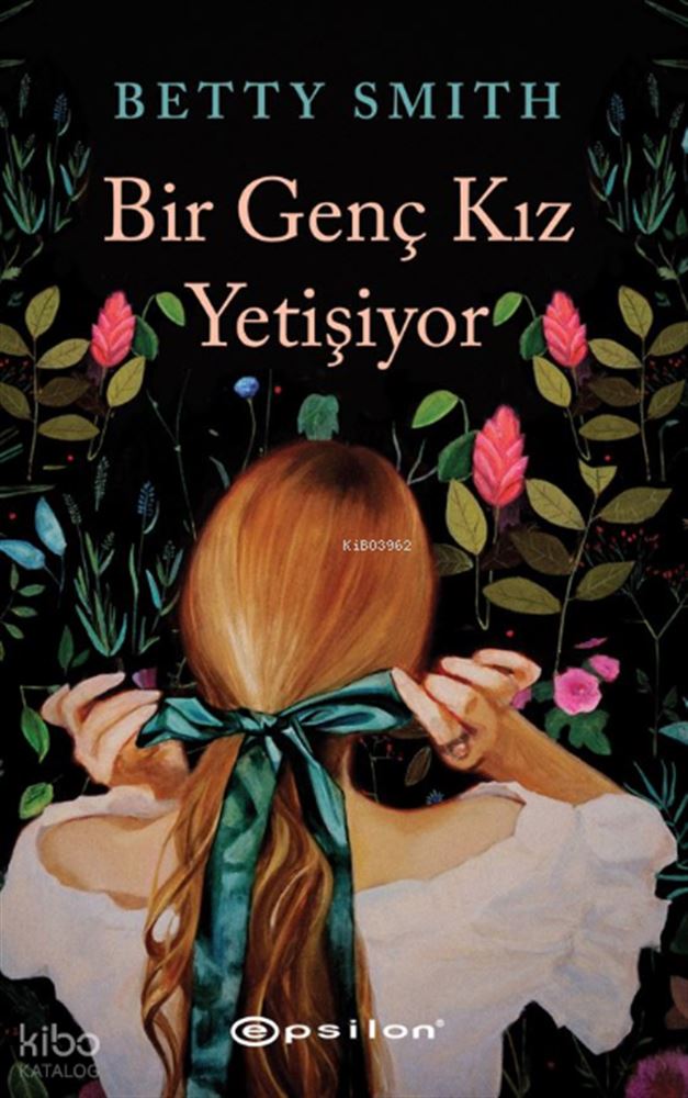 BİR GENÇ KIZ YETİŞİYOR