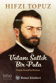 Vatanı Sattık Bir Pula - Hıfzı Topuz