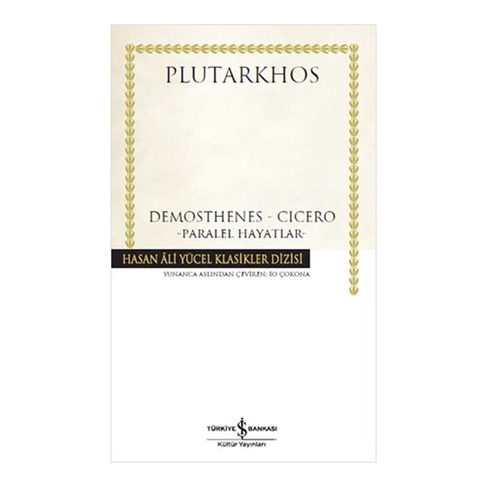DEMOSTHENES - CICERO - PARALEL HAYATLA