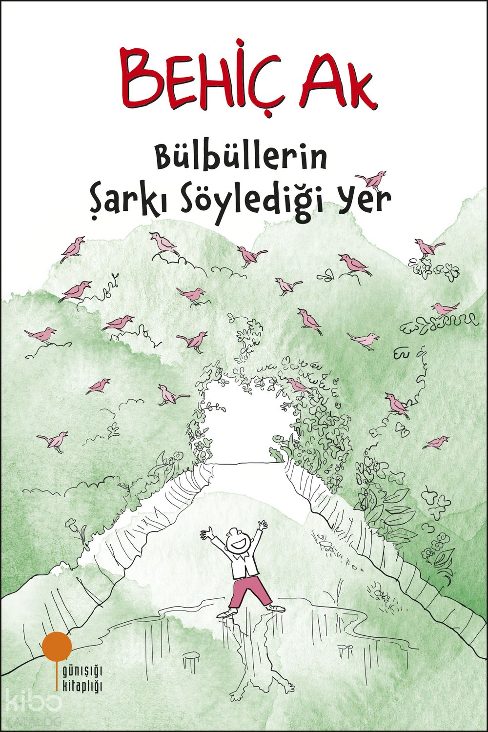 Bülbüllerin Şarkı Söylediği Yer