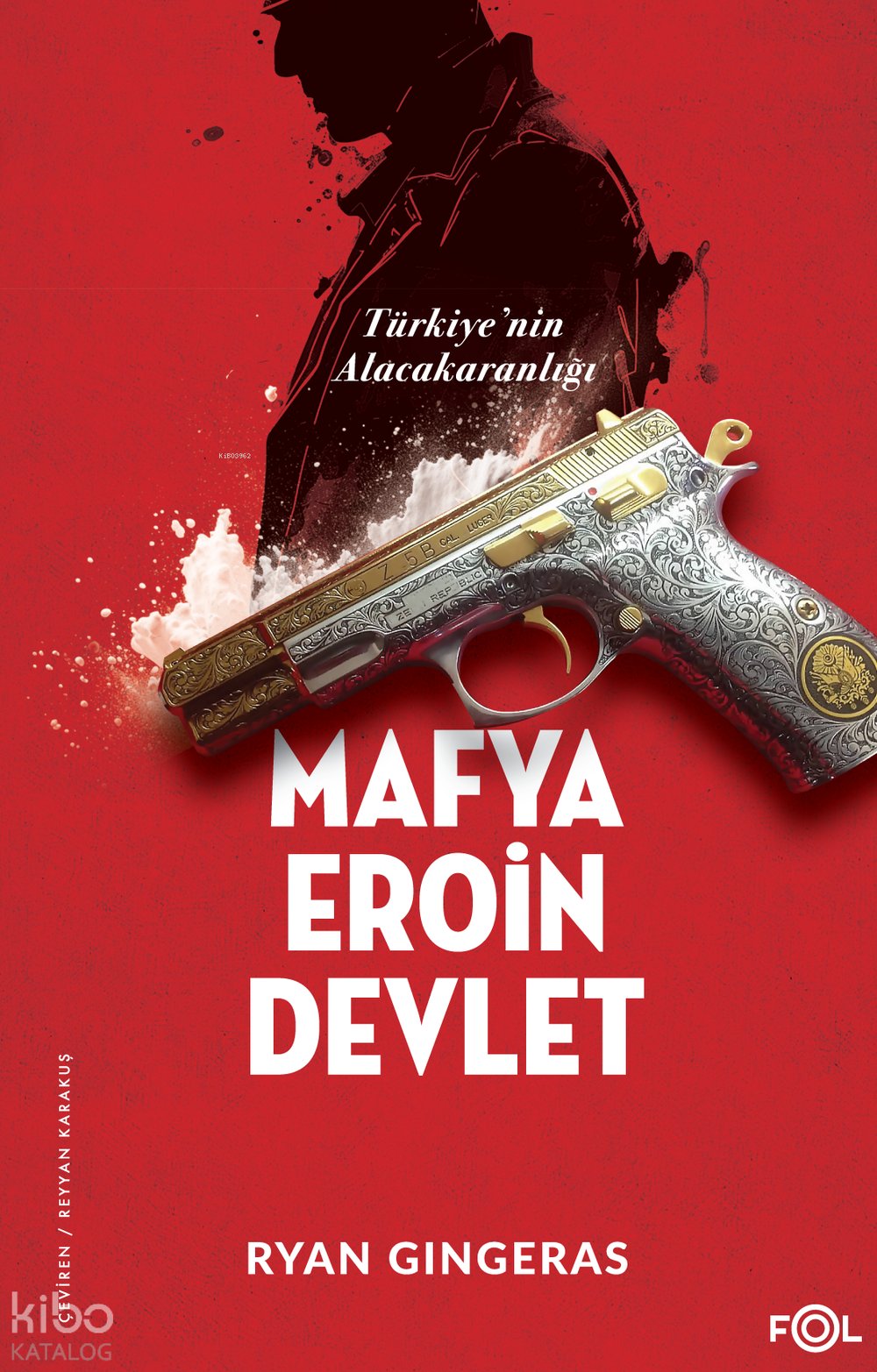 Mafya Eroin Devlet