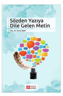 Sözden Yazıya Dile Gelen Metin