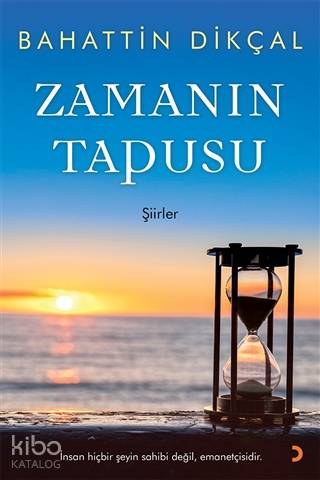 Zamanın Tapusu - Bahattin Dikçal