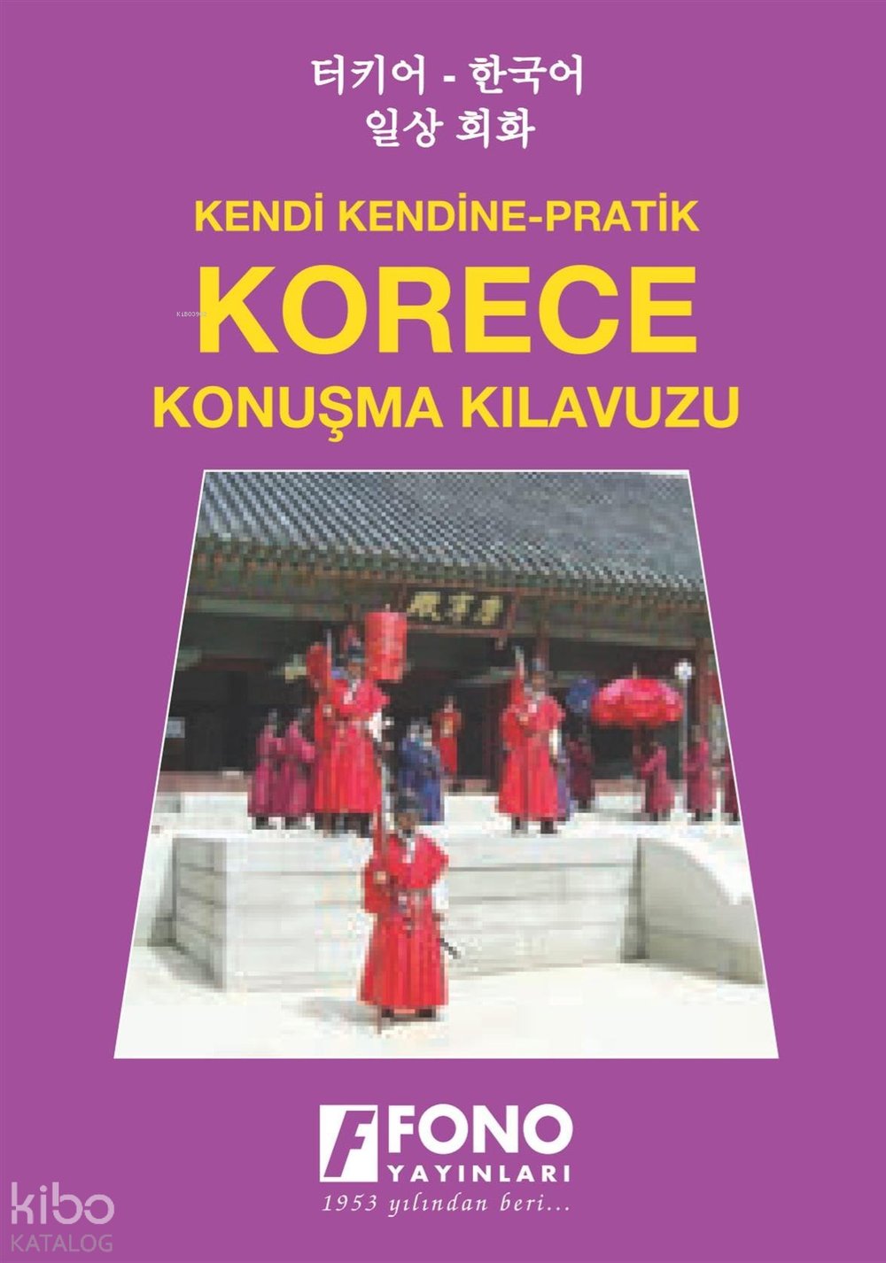 Kendi Kendine Pratik Korece Konuşma Kılavuzu