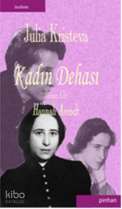Kadın Dehası - Julia Kristeva