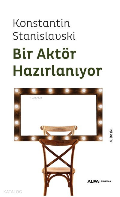 Bir Aktör Hazırlanıyor - Konstantin S. Stanislavski