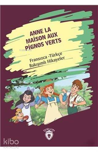 Anne La Maison Aux Pignos Verts (Yeşilin Kızı Anne) - Kolektif 
