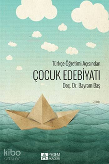 Türkçe Öğretimi Açısından Çocuk Edebiyatı