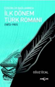 Özgürlük Bağlamında İlk Dönem Türk Romanı