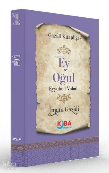 Ey Oğul - Eyyühe'l Veled