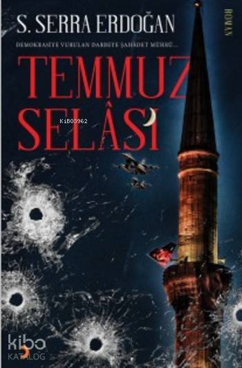 Temmuz Selası - S. Serra Erdoğan