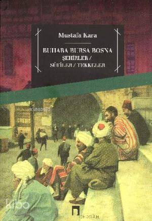 Buhara Bursa Bosna - Mustafa Kara