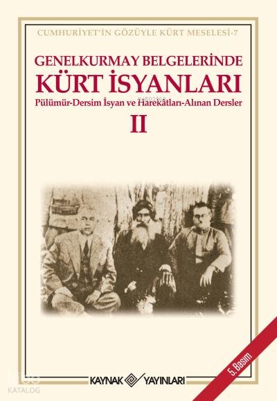 Genelkurmay Belgelerinde Kürt İsyanları - 2