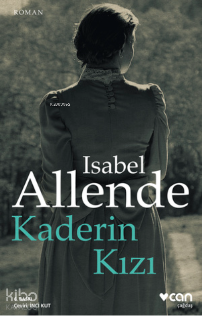 Kaderin Kızı - Isabel Allende