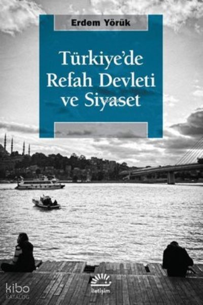 Türkiye'de Refah Devleti ve Siyaset