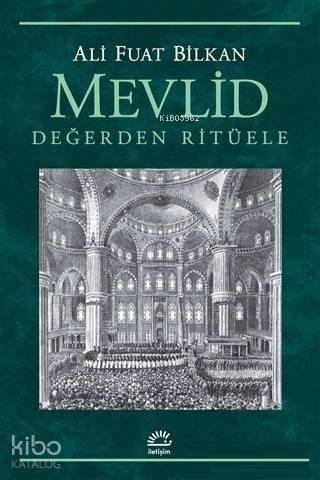 Mevlid - Değerden Ritüele - Ali Fuat Bilkan