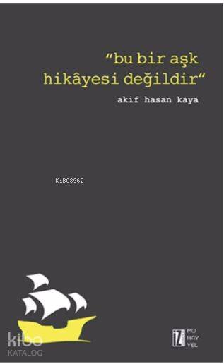 Bu Bir Aşk Hikâyesi Değildir