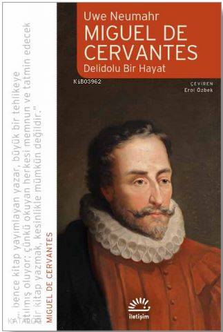 Miguel de Cervantes - Delidolu Bir Hayat