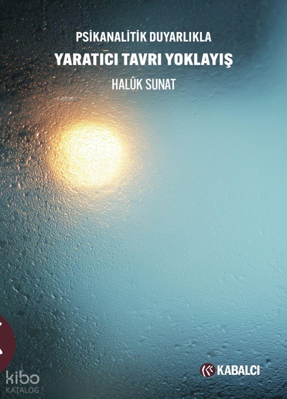 Psikanalitik Duyarlıkla Yaratıcı Tavrı Yoklayış
