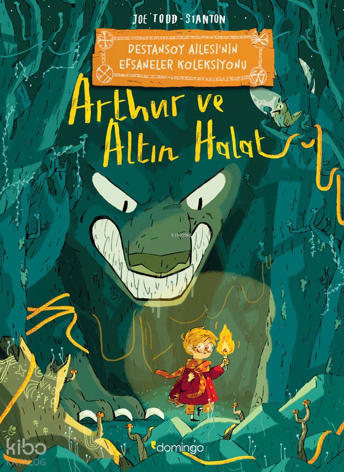 Arthur ve Altın Halat: Destansoy Ailesi'nin Efsaneler Koleksiyonu - Joe Todd-Stanton