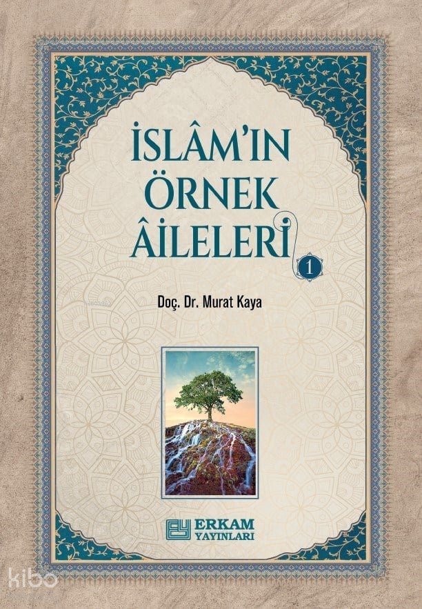 İslam'ın Örnek Aileleri - 1