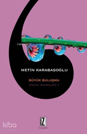 Risale Okumaları 2 Büyük Buluşma - Metin Karabaşoğlu